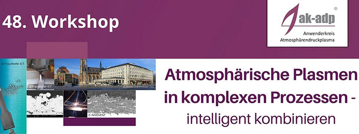48th Workshop User Group Atmospheric Pressure Plasma (ak-adp)
